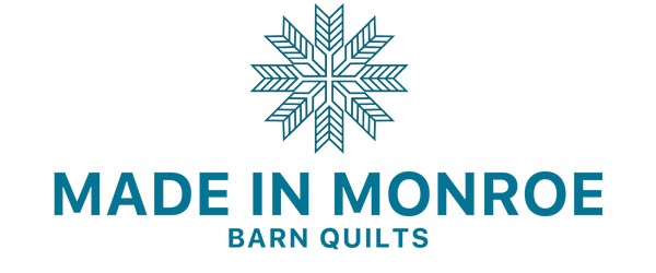 Made in Monroe Barn Quilts